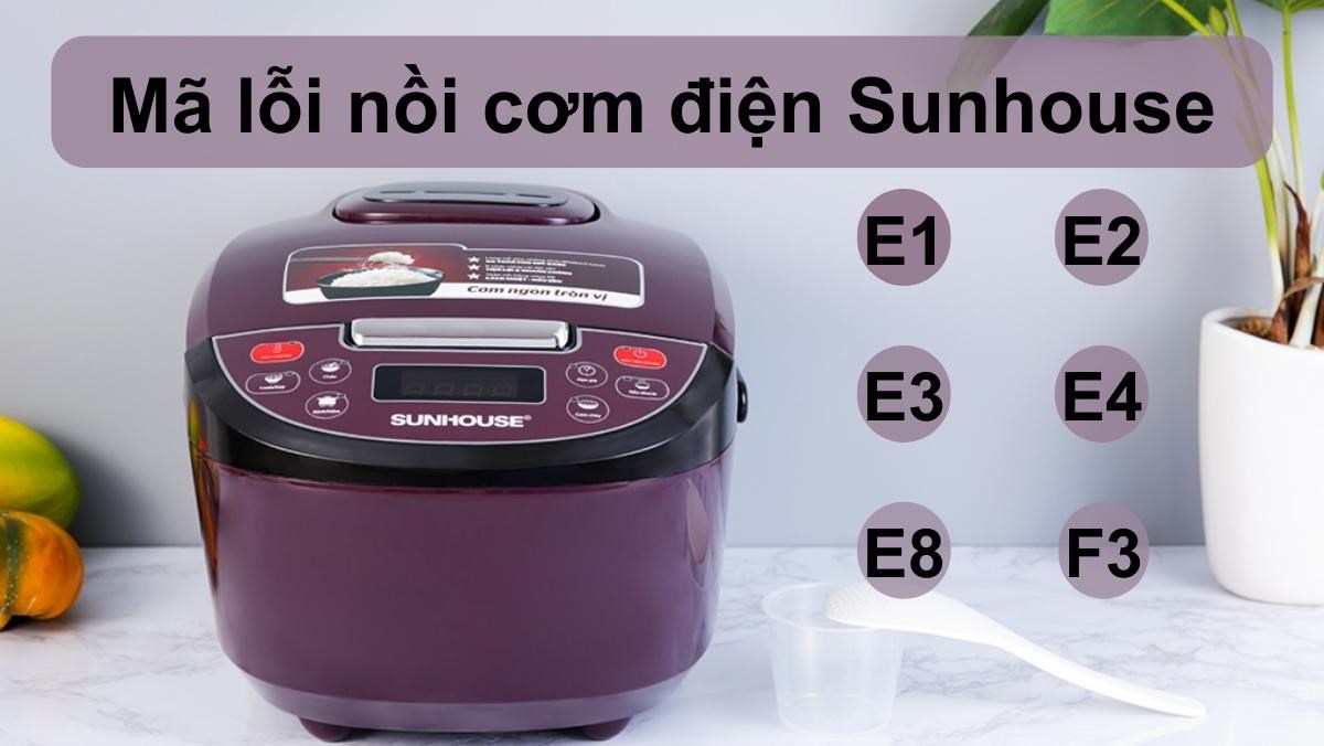 Mã lỗi nồi cơm điện sunhouse thường gặp